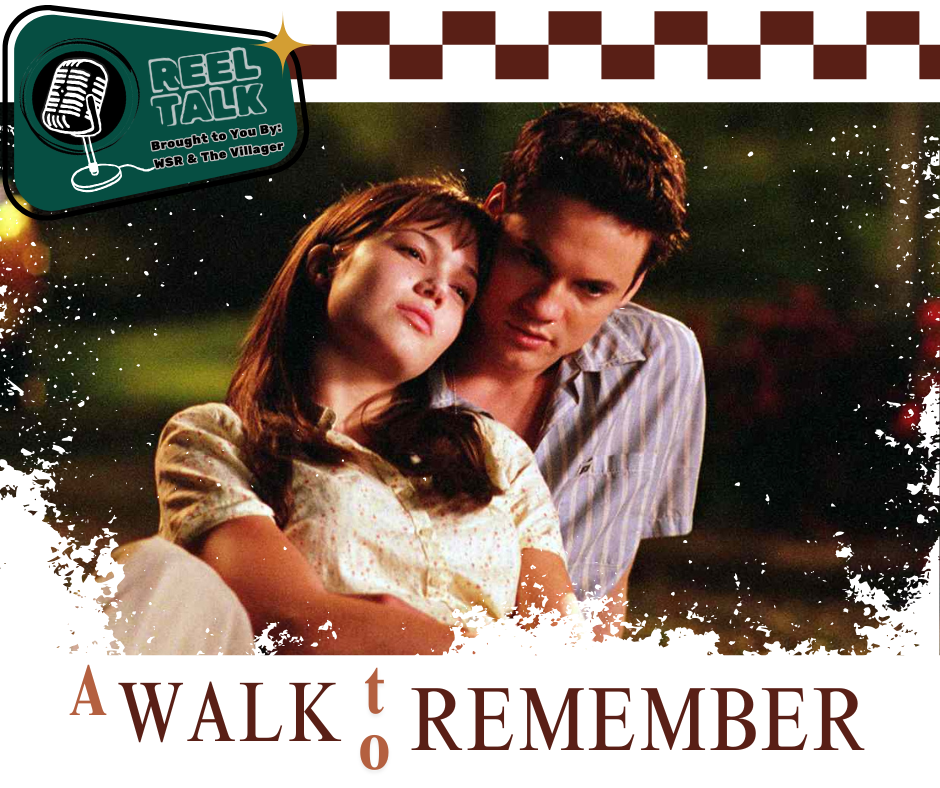 Reel Talk: A Walk to Remember